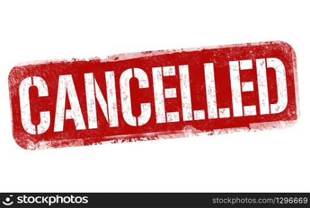 Cancelled sign or stamp on white background, vector illustration