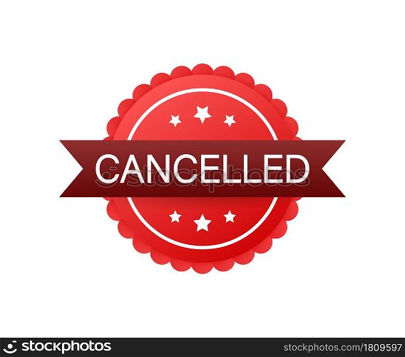 Cancelled stamp. cancelled square grunge sign. Vector stock illustration. Cancelled stamp. cancelled square grunge sign. Vector stock illustration.