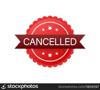 Cancelled stamp. cancelled square grunge sign. Vector stock illustration. Cancelled stamp. cancelled square grunge sign. Vector stock illustration.