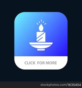 Candle, Christmas, Diwali, Easter, L&, Light, Wax Mobile App Button. Android and IOS Glyph Version