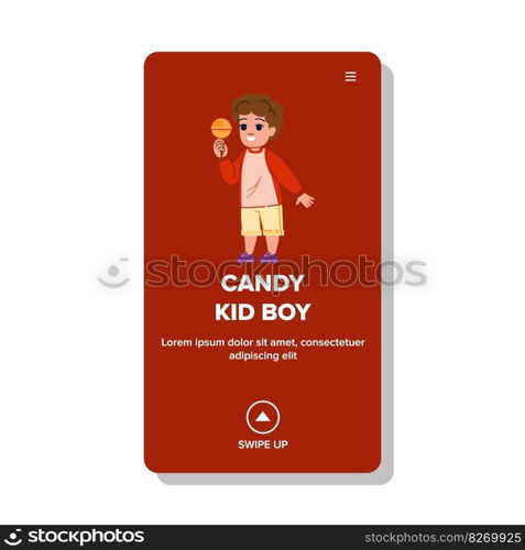 candy kid boy vector. child sugar, eat chocolate, children snack baby, fun little candy kid boy web flat cartoon illustration. candy kid boy vector