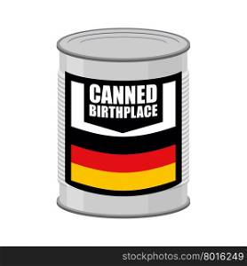 Canned birthplace. Patriotic Preserved birthplace. Part of motherland in Tin. Preserved land for emigrants from Germany. Food for refugees in alien territory. German flag on label