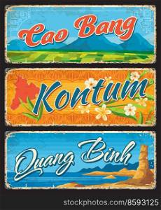 Cao Bang, Kontum and Quang Binh Vietnamese provinces, vector travel plates and stickers. Vietnam vacation luggage tags or regions and provinces welcome tin signs with travel landmarks. Cao Bang, Kontum, Quang Binh, Vietnamese provinces