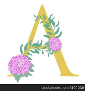 Capital letter A decorated with flowers. Letter A with pink asters and leaves. Stylized alphabet letter with flowers vector illustration