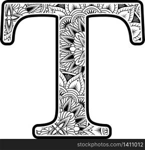 capital letter t with abstract flowers ornaments in black and white. design inspired from mandala art style for coloring. Isolated on white background