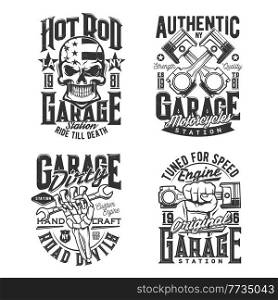 Car and motorcycle repair garage station t-shirt prints. Hot road auto, custom bikes repair shop and tuning atelier apparel vector prints with human skull, engine pistons and wrench in skeleton hand. Car and bikes repair garage station t-shirt prints