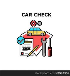 Car Check Tool Vector Icon Concept. Wrench And Screwdriver Car Check Tool And Repair In Garage. Maintenance Service Checklist For Checking And Repairing Automobile Color Illustration. Car Check Tool Vector Concept Color Illustration
