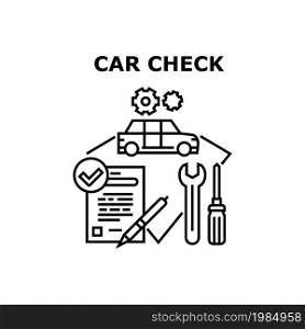 Car Check Tool Vector Icon Concept. Wrench And Screwdriver Car Check Tool And Repair In Garage. Maintenance Service Checklist For Checking And Repairing Automobile Black Illustration. Car Check Tool Vector Concept Black Illustration