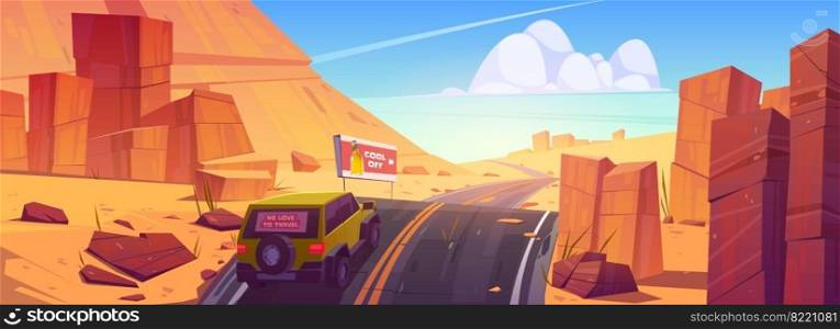 Car driving road in desert or canyon, jeep riding asphalt highway travel route with ad billboard and rocks around. Roadway landscape with skyline, rocky barren wasteland, Cartoon vector illustration. Car driving road in desert or canyon landscape