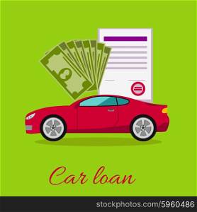Car loan approved document with dollars money concept. Modern car on stylish background in flat cartoon design style. Loan, car, auto loan, buying a car, new car, car finance, car keys