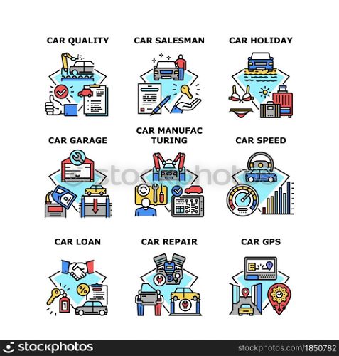 Car Manufacturing Set Icons Vector Illustrations. Quality Car Manufacturing Gps Device Technology And Repair Service Garage, Salesman And Loan, Holiday And Speed Color Illustrations. Car Manufacturing Set Icons Vector Illustrations