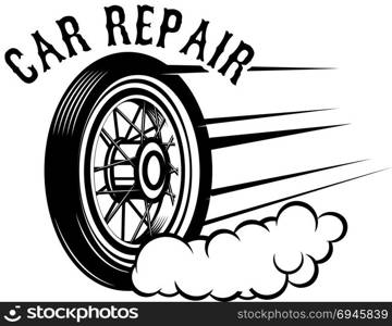 Car repair. Wheel with speed lines. Design element for logo, label, emblem, sign. Vector illustration