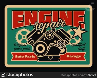Car service and engine repair station vintage poster for automobile shop or mechanic garage. Vector retro design of car engine with piston and cogwheels or star for premium quality car diagnostics. Car engine repair service vector retro poster