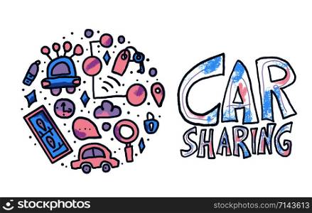 Car sharing concept. Hand lettering with round badge in doodle style. Vector illustration.