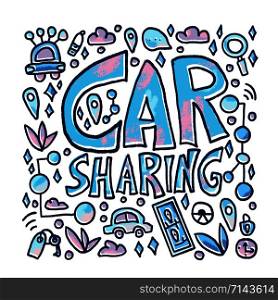 Car sharing poster. Hand lettering with symbols. Vector illustration.