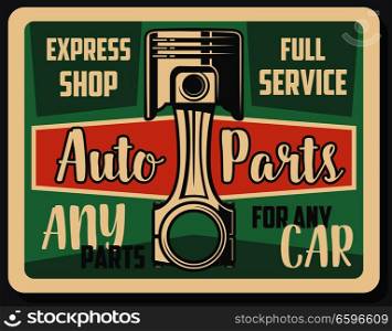 Car spare parts express shop or full mechanic and diagnostic service advertisement retro poster. vector vintage design of automobile engine valve for transport repair garage station. Car auto parts express service shop retro poster