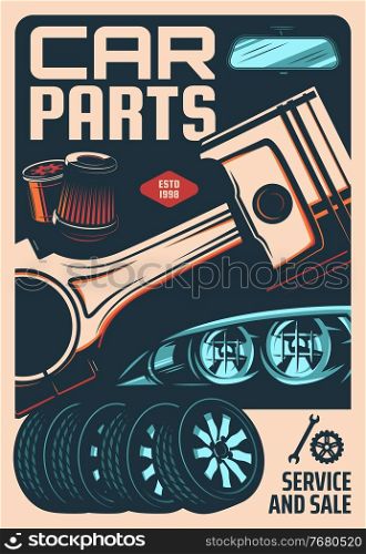 Car spare parts shop, repair workshop retro poster. Vehicle repair service, auto mechanic garage station vector banner. Car engine piston, air or oil filter, tires on disks, headlight and mirror. Car spare parts store, repair shop retro banner