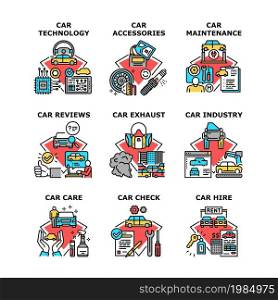 Car Technology Set Icons Vector Illustrations. Car Technology And Accessories, Check And Maintenance, Industry Exhaust And Vehicle Care, Hire And Reviews. Vehicle Repair Service Color Illustrations. Car Technology Set Icons Vector Illustrations
