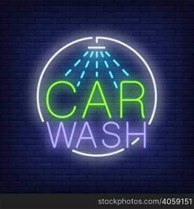 Car wash neon text and shower logo. Neon sign, night bright advertisement, colorful signboard, light banner. Vector illustration in neon style.