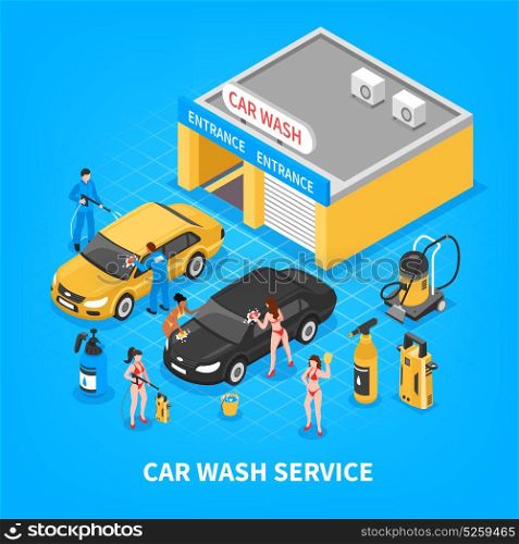 Car Wash Service Isometric Illustration. Car wash service with garage equipment workers and girls in bikini on blue background isometric vector illustration