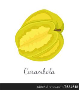 Carambola or starfruit exotic fruit vector. Tropical edible food, dieting vegetarian icon full of vitamins, common to Indonesia, Philippines, Malaysia. Carambola or Starfruit Exotic Fruit Vector Icon
