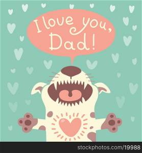 Card Happy Father&#39;s Day with a funny puppy. Vector illustration.
