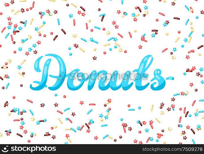 Card with decorative donut sprinkles. Background of donuts glaze.. Card with decorative donut sprinkles.