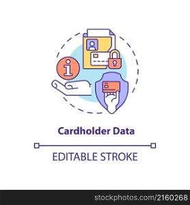 Cardholder data concept icon. Personal information of bank account abstract idea thin line illustration. Isolated outline drawing. Editable stroke. Roboto-Medium, Myriad Pro-Bold fonts used. Cardholder data concept icon