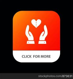 Care, Compassion, Feelings, Heart, Love Mobile App Button. Android and IOS Glyph Version
