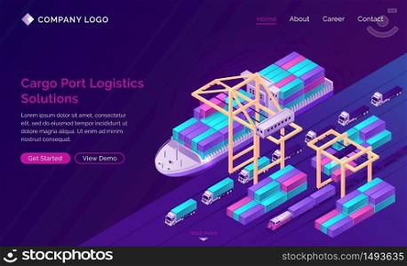 Cargo port logistics solutions banner. Sea freight, international shipping, import and export concept. Vector landing page with isometric ship with containers in commercial dock, crane and trucks. Cargo port logistics solutions banner