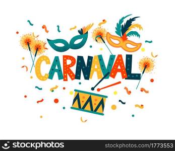 Carnaval hand lettering text as banner, card, logo, icon, invitation template. Vector illustration with colorful party elements.
