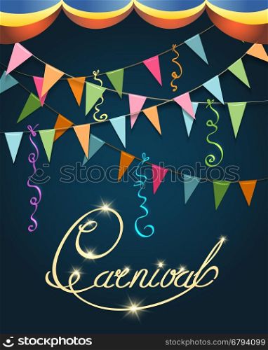 Carnival Calligraphy Colorful Poster. Festive hand written Inscription with stars, flags and serpentine. Vector illustration