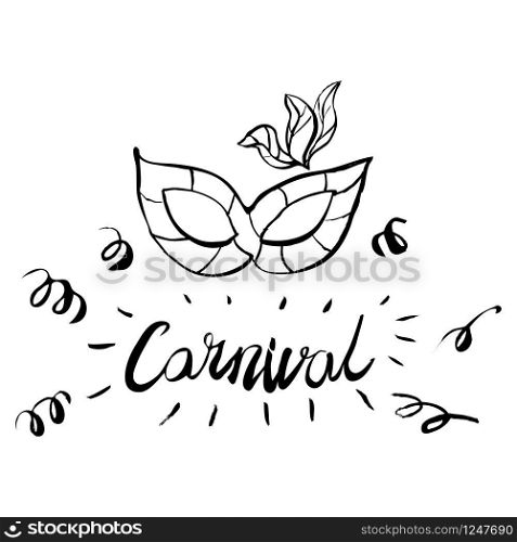 Carnival hand drawn lettering and mask for Brasil carnaval, Mardi Gras. Carnival hand drawn lettering and mask for Brasil carnaval, Mardi Gras, Spain carnival masquerade festival concept for celebration template poster, banner, logo, icon, printing. Vector isolated
