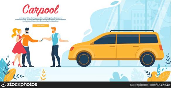 Carpool Horizontal Banner, Happy People Rent Car on Weekend Journey Ride or Dating Trip. Man Give Car Key to Young Couple. Joint Travel Carpooling Transport Service.Cartoon Flat Vector Illustration. Happy People Rent Car on Weekend Journey Ride