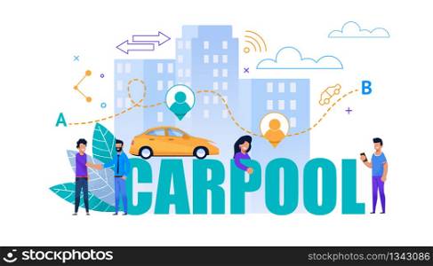Carpool Vector Flat Banner. Transport Cooperation Service. Car on Cityscape with Man and Girl People Character. Commercial Carshare Landing. Yellow Taxi Illustration. Transitional Geo Point Location.. Carpool Vector Flat Banner. Transport Cooperation