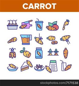 Carrot Bio Vegetable Collection Icons Set Vector. Carrot Sliced Pieces And Healthy Drink, Fresh And Pickles, Growing And Pie Concept Linear Pictograms. Color Contour Illustrations. Carrot Bio Vegetable Collection Icons Set Vector