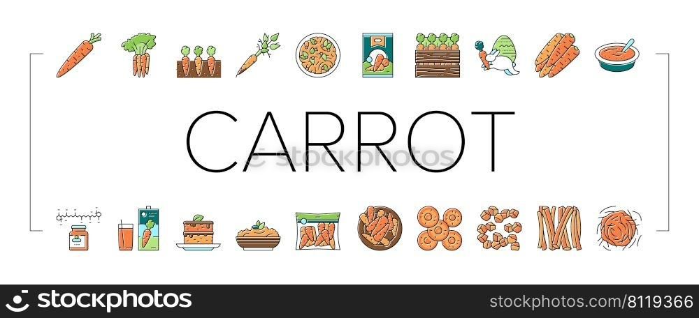 Carrot Vitamin Juicy Vegetable Icons Set Vector. Carrot Salad And Baked Pie Cake, Cooked Soup Dish And Healthy Juice Drink, Growing Plant In Garden And Harvesting Color Illustrations. Carrot Vitamin Juicy Vegetable Icons Set Vector