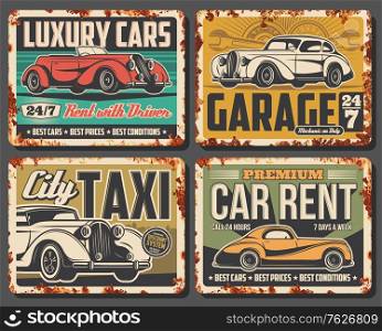 Cars rusty metal plates, retro auto service vector rust tin signs. Mechanic garage and vehicle maintenance station. Automobile repair and luxury premium cars rent, city taxi vintage rust effect cards. Cars rusty metal plates, auto service tin signs