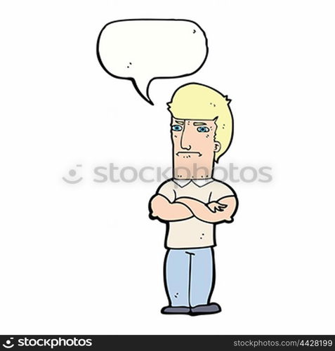 cartoon annoyed man with folded arms with speech bubble
