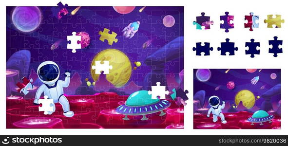 Cartoon astronaut on planet surface and galaxy landscape. Jigsaw puzzle game pieces. Vector logic worksheet find missing detail that fell out of the picture. Quiz page for kids, brain teaser task. Cartoon astronaut on planet surface