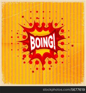 Cartoon blast BOING! on a yellow background, old-fashioned. Vector illustration.
