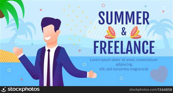 Cartoon Businessman on Flat Banner Advertising Distant or Remote Work from Tropical Country. Summer and Freelance Theme. Resting and Working in Business Trip and on Vacation. Vector Illustration. Flat Banner Advertising Distant or Remote Work