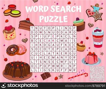 Cartoon cakes, pies and desserts, word search puzzle game worksheet, vector word quiz. Word search riddle to find word of donut and pudding, bakery cakes, cheesecake or pancake with muffin. Cartoon cakes, pies, desserts, word search puzzle