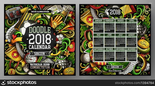 Cartoon colorful hand drawn doodles football 2018 year calendar template. English, Sunday start. Very detailed, with lots of objects illustration. Funny vector artwork.. Cartoon colorful hand drawn doodles football 2018 year calendar