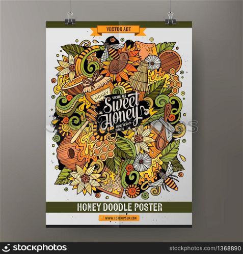 Cartoon colorful hand drawn doodles Honey poster template. Very detailed, with lots of objects illustration. Funny vector artwork. Corporate identity design. Cartoon hand drawn doodles Honey poster