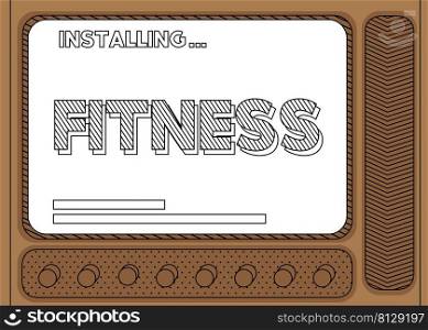 Cartoon Computer With the word Fitness. Message of a screen displaying an installation window.