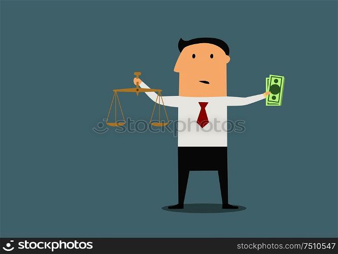 Cartoon confused businessman choosing between justice and bribe money with dollars ans scales in hands, for corruption concept design. Businessman with justice scales and money