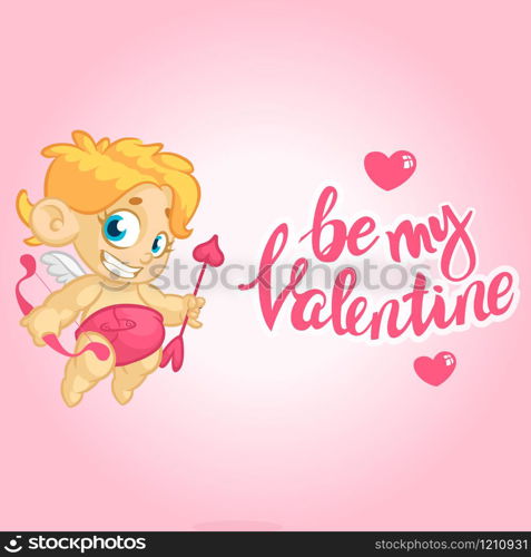 Cartoon cupid. Vector illustration card for St Valentine&rsquo;s Day with lettering title. Be my Valentine typography