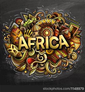 Cartoon cute doodles Africa word. Colorful chalkboard illustration. Background with lots of separate objects. Funny vector artwork. Cartoon cute doodles Africa word