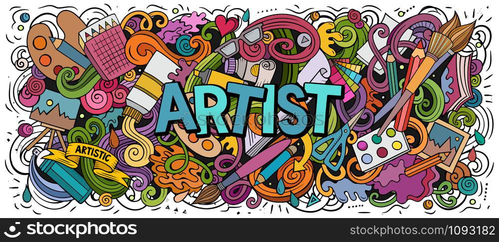 Cartoon cute doodles Artist word. Colorful horizontal illustration. Background with lots of separate objects. Funny vector artwork. Cartoon cute doodles Artist word.. Funny vector artwork
